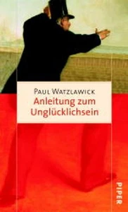 Anleitung zum Unglücklichsein - Bild 1 von 1