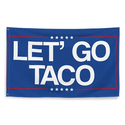 MERCHDILF Let’s Go TACO Flag, Trump Always Chickens Out, Protest Flag, Flag Banner