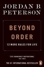 Beyond Order: 12 More Rules for Life by Jordan Peterson, Paperback NEW