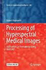 Traitement des images médicales hyperspectrales : applications en dermatologie utilisant Ma