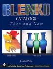 Blenko Catalogs Then & Now - Book Blown Art Glass 1959-1961 / 1984-2001