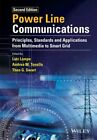 Power Line Communications: Principles, Standards and Applications from by Lampe