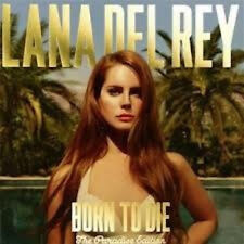 Born to Die (Paradise Edition) by DEL REY,LANA