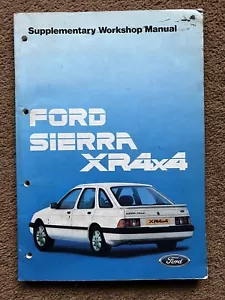 ORIGINAL FORD SIERRA XR 4 X 4 WORKSHOP MANUAL SUPPLEMENT RS PARTS COSWORTH - Picture 1 of 4