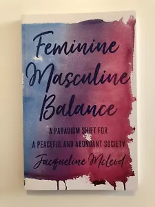 Feminine Masculine Balance by Jacqueline McLeod (Paperback) NEW - Picture 1 of 3