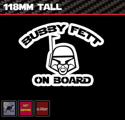 Baby Bubba Fett On Board - Baby On Board White Funny Decal Bobba Fett Star Wars • 5.45$