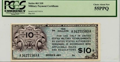 Series 461 $10 MPC PCGS CH AU55 PPQ - Image 1 of 2