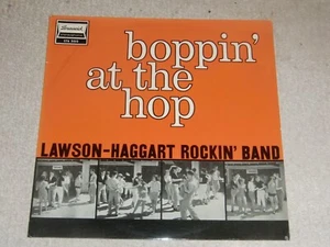 LAWSON-HAGGART ROCKIN' BAND. BOPPIN' AT THE HOP. BRUNS. STA 3010 (RARE 1958 LP). - Picture 1 of 6