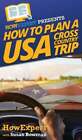 How To Plan A Usa Cross Country Trip By Howexpert: New