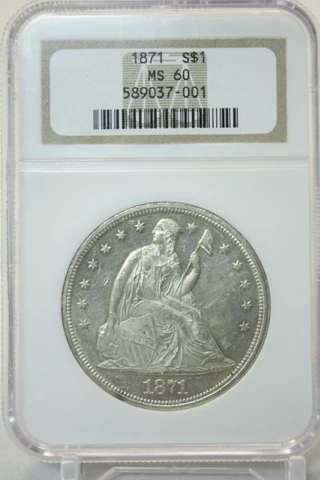 1871 $1 Silver Seated Liberty Dollar NGC MS 60 #7001 Cover