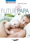 Futur Papa By Emmanuel Pinon | Book | Condition Good