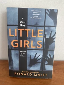 LITTLE GIRLS A Ghost story Ronald Malfi 1st Trade Paperback 2015 Horror - Picture 1 of 3
