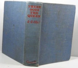Libro de romance de colección There Goes The Queen tapa dura de G. U. Ellis 1936 - Imagen 1 de 14