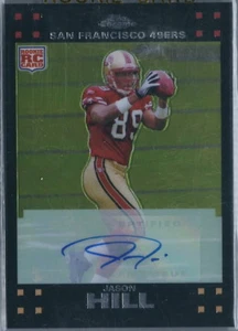 Carta Rookie Autografo 2007 Topps Chrome Football Jason Hill San Francisco 49ers - Foto 1 di 2