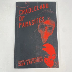 Sara Tantlinger CRADLELAND OF PARASITES SIGNED 1st Edition 1st Printing - Picture 1 of 5