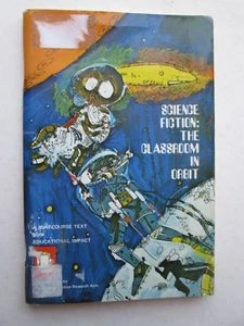 SCIENCE FICTION: THE CLASSROOM IN ORBIT by Beverly Friend 1974 pb EDUCATIONAL... - Picture 1 of 6