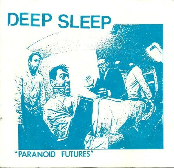 DEEP SLEEP Paranoid Futures 7" EP PUNK ROCK Hardcore BLACK VINYL Blue Cover NEW - Image 1 of 1