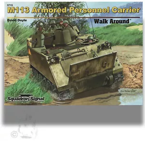 SIGNAL 5715 M113 ARMORED PERSONNEL CARRIER WALK AROUND *SC REFERENCE BOOK - Foto 1 di 5