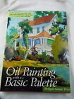 Oil Painting With A Basic Palette Morgan Samue Price Hardback ,Bookcover