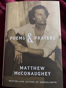 Signed Poems & Prayers By Matthew McConaughy(2025, Hard Cover), 1st Ed. - Imagen 1 de 8
