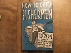How to Catch Fisherman von Ed Zern Erstausgabe Erstdruck