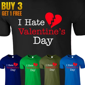 I Hate Valentines Day Sarcastic Funny Short Sleeve Mens T Shirt New USA Gift Tee - Picture 1 of 9