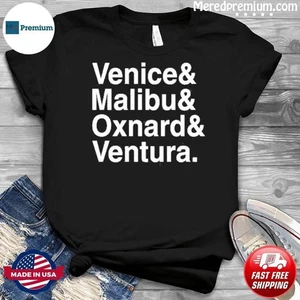 Venice And Malibu And Oxnard And Ventura T-Shirt - Picture 1 of 4
