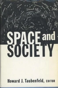 1964 Jastrow, Falk, etc. SPACE AND SOCIETY. RARE. 1st ed. in Dust Jacket - Picture 1 of 3