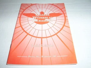 "QUAKER WITNESS AS SACRAMENT" - Pendle Hill Pamphlet No. 397 - Imagen 1 de 1