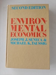 Environmental Economics 1979 Seneca, Joseph J. and Taussig, Michael K. Hardcover - Imagen 1 de 8