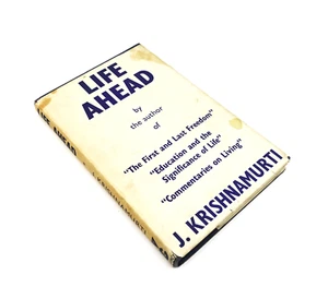 Life Ahead by J Krishnamurti 1963 Hardcover HCDJ Krishnamurti Writings - Picture 1 of 8
