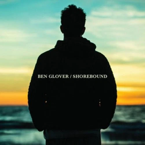 Ben Glover Shorebound (CD) Album - Bild 1 von 1