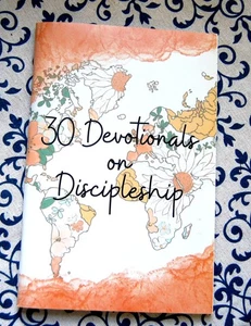 30 DEVOTIONALS ON DISCIPLESHIP Devotional Booklet (NEW) - Picture 1 of 3