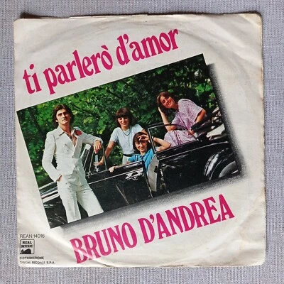 Bruno D'Andrea – Ti Parlerò D'Amor [1977] Vinyl 7" Single Pop Chanson Italy  - Image 1 of 4