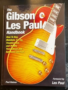 Gibson Les Paul Handbuch: Kauf, Wartung, Fehlerbehebung von Paul Balmer - Bild 1 von 11