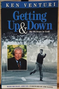*SIGNED* Getting Up And Down: My 60 Years in Golf by Michael Arkush, Ken Venturi - Imagen 1 de 7