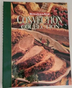KitchenAid Convection Collection Spiral-bound Hardcover 112 Recipes 1995 - Imagen 1 de 9