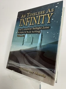AS TIMELESS AS INFINITY: COMPLETE TZ SCRIPTS OF ROD SERLING Vol. 6 RARE SIGNED - Picture 1 of 4