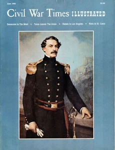 CIVIL WAR TIMES JUN 81 BRICES CROSS ROADS ALBERT SYDNEY JOHNSON TEXAS SECESSION - Picture 1 of 5