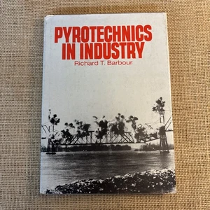 Pyrotechnics in Industry Hardcover by Richard Barbour - Picture 1 of 8