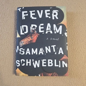 Fever Dream, Samantha Schweblin, 1st Edition/1st Printing, 2017, HC/DJ - Imagen 1 de 12