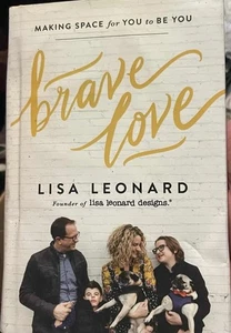Amor valiente creando espacio para que seas tú por Lisa Leonard libro en tapa dura - Imagen 1 de 1