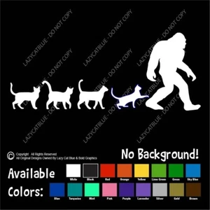 Calcomanía pegatina Bigfoot Cats Sasquatch Kitty Life Fun Legend Pets Love Wildlife EE. UU. - Imagen 1 de 24