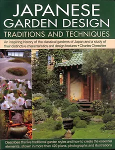 Japanese Garden Design Traditions And Techniques by Charles Chesshire SC 2011 - Foto 1 di 5