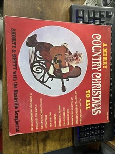 Shorty And Betty A Merry Country Christmas To All LP Noel Stereo Holiday "AS IS" - Imagen 1 de 4