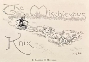 The Mischievous Knix Langdon E. Mitchell Antique Magazine Article 1888 - Picture 1 of 13