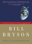 A Short History of Nearly Everything: Special Illustrated Edition by Bill Bryson