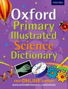 Oxford Primary Illustrated Science Dictionary - Paperback - GOOD