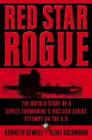 Red Star Rogue: The Untold Story of a Soviet Submarine's Nuclear Strike A - GOOD