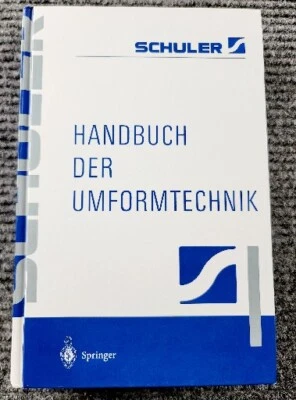 HANDBUCH DER UMFORMTECHNIK by Schuler Gmbh (2014, Trade Paperback) - Image 1 of 4